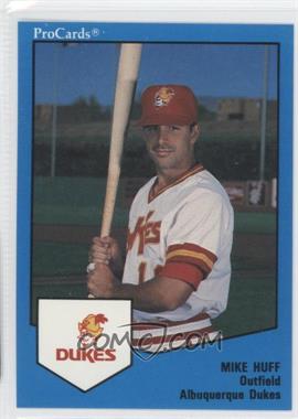 1989 ProCards Triple A - [Base] #79 - Mike Huff