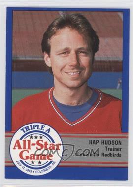 1989 ProCards Triple A All-Star Game - [Base] #AAA-12 - Hap Hudson