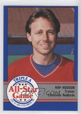 1989 ProCards Triple A All-Star Game - [Base] #AAA-12 - Hap Hudson