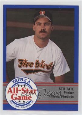 1989 ProCards Triple A All-Star Game - [Base] #AAA-52 - Stu Tate