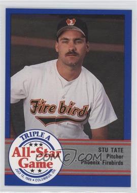 1989 ProCards Triple A All-Star Game - [Base] #AAA-52 - Stu Tate