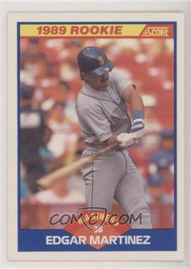 1989 Score - [Base] #637 - Edgar Martinez [EX to NM]