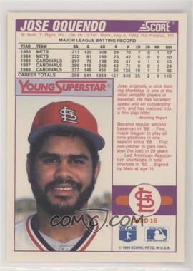 1989 Score - Factory Set Young Superstars II - Blank Front #16 - Jose Oquendo