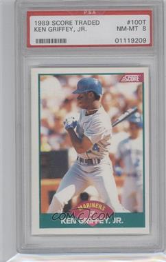 1989 Score Rookie & Traded - Box Set [Base] #100T - Ken Griffey Jr. [PSA 8 NM‑MT]