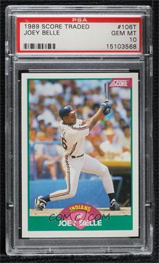 1989 Score Rookie & Traded - Box Set [Base] #106T - Albert Belle [PSA 10 GEM MT]