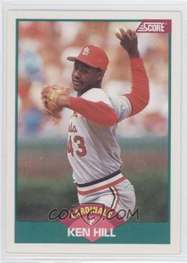 1989 Score Rookie & Traded - Box Set [Base] #98T - Ken Hill