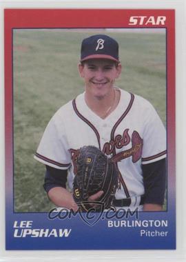 1989 Star Burlington Braves - [Base] #21 - Lee Upshaw