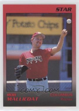 1989 Star Columbus Mudcats - [Base] #17 - Rob Mallicoat