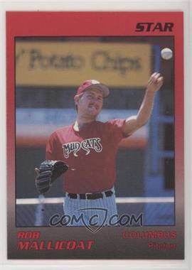 1989 Star Columbus Mudcats - [Base] #17 - Rob Mallicoat