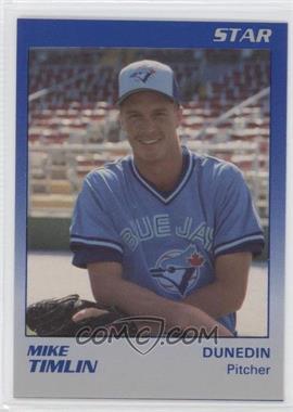 1989 Star Dunedin Blue Jays - [Base] #19 - Mike Timlin