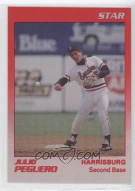 1989 Star Harrisburg Senators - [Base] #13.2 - Julio Peguero