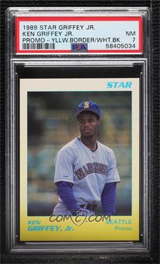 1989 Star Ken Griffey Jr. - Promos #_KEGR.1 - Ken Griffey Jr. (White/Yellow) [PSA 7 NM]