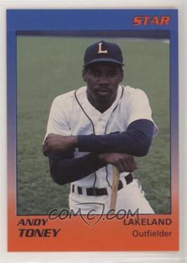 1989 Star Lakeland Tigers - [Base] #23 - Andy Toney