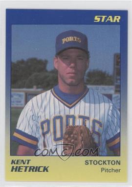 1989 Star Stockton Ports - [Base] #10 - Kent Hetrick