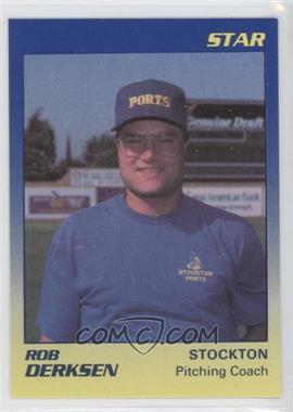 1989 Star Stockton Ports - [Base] #25 - Rob Derksen