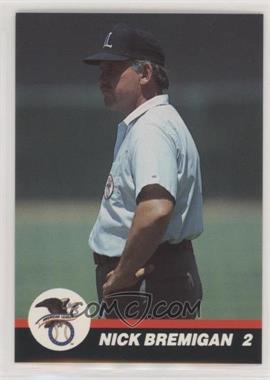 1989 T&M Umpires - [Base] #15 - Nick Bremigan