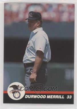 1989 T&M Umpires - [Base] #28 - Durwood Merrill