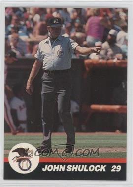 1989 T&M Umpires - [Base] #37 - John Shulock