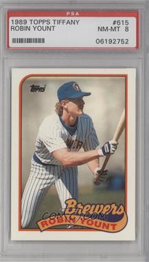 1989 Topps - [Base] - Collector's Edition (Tiffany) #615 - Robin Yount [PSA 8 NM‑MT]