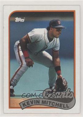 1989 Topps - [Base] #189 - Kevin Mitchell [EX to NM]
