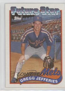 1989 Topps - [Base] #233.1 - Gregg Jefferies (small gap between hat and Future Stars header) [EX to NM]