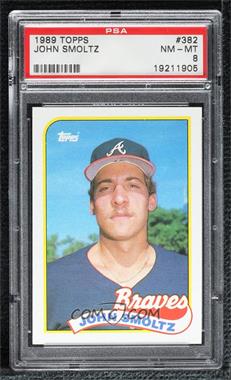 1989 Topps - [Base] #382 - John Smoltz [PSA 8 NM‑MT]