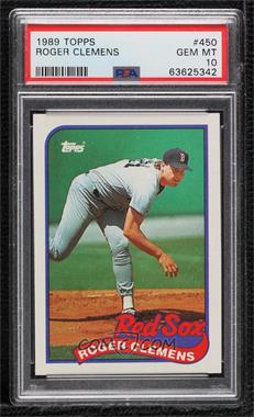 1989 Topps - [Base] #450 - Roger Clemens [PSA 10 GEM MT]