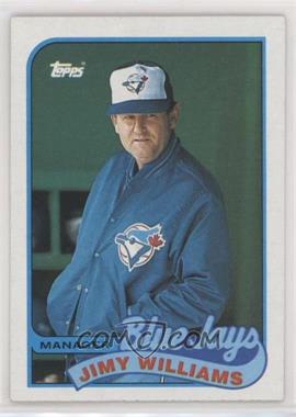 1989 Topps - [Base] #594.1 - Team Checklist - Jimy Williams (Blue in space above J in Jays)