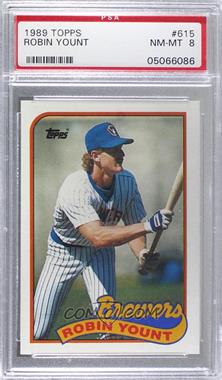 1989 Topps - [Base] #615 - Robin Yount [PSA 8 NM‑MT]