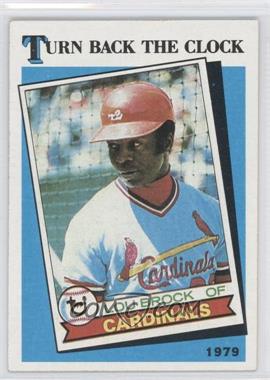 1989 Topps - [Base] #662.1 - Turn Back the Clock - Lou Brock (No Streak Visible on Right Sleeve)