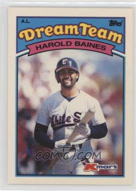 1989 Topps Kmart Dream Team - Box Set [Base] #22 - Harold Baines