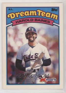 1989 Topps Kmart Dream Team - Box Set [Base] #22 - Harold Baines