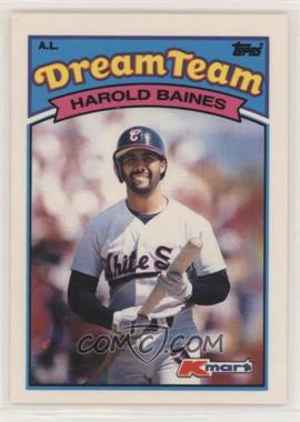 1989 Topps Kmart Dream Team - Box Set [Base] #22 - Harold Baines