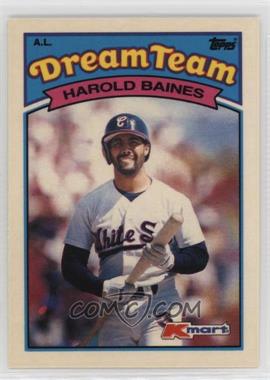 1989 Topps Kmart Dream Team - Box Set [Base] #22 - Harold Baines