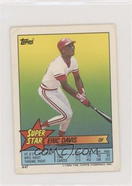 1989 Topps Super Star Sticker Back Cards - [Base] - Peeled #47 - Eric Davis [EX to NM]