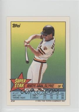 1989 Topps Super Star Sticker Back Cards - [Base] - Peeled #54 - Andy Van Slyke