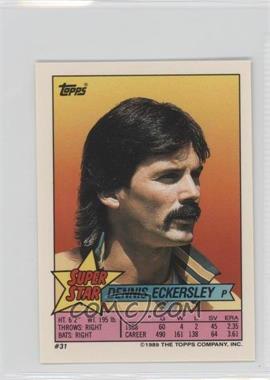 1989 Topps Super Star Sticker Back Cards - [Base] #31.51 - Dennis Eckersley (Damon Berryhill 51, Kelly Gruber 187)