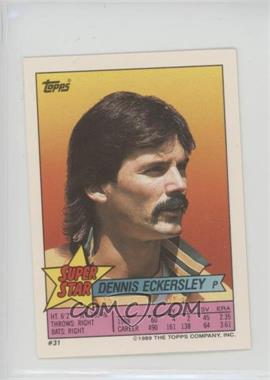 1989 Topps Super Star Sticker Back Cards - [Base] #31.93 - Dennis Eckersley (Keith Hernandez 93, Steve Balboni 222)