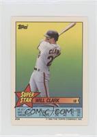 Will Clark (Brett Butler 85, Tom Henke 195)