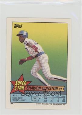 1989 Topps Super Star Sticker Back Cards - [Base] #43.104 - Shawon Dunston (Roberto Alomar 104, Mike Greenwell 255)