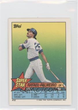 1989 Topps Super Star Sticker Back Cards - [Base] #52.26 - Rafael Palmeiro (Andres Thomas 26, Tommy John 310)