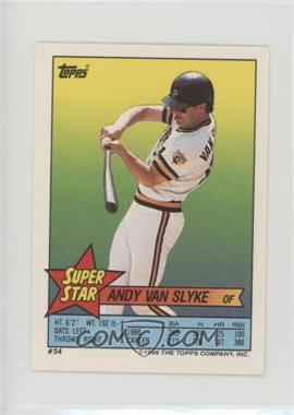1989 Topps Super Star Sticker Back Cards - [Base] #54.9 - Andy Van Slyke (Wade Boggs 9, Chris Sabo 325)