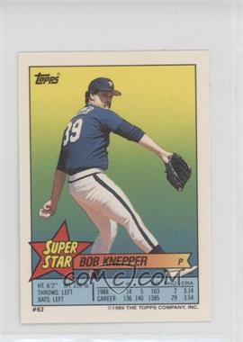 1989 Topps Super Star Sticker Back Cards - [Base] #63.151 - Bob Knepper (Ozzie Smith 151)