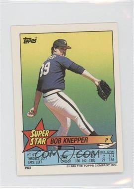 1989 Topps Super Star Sticker Back Cards - [Base] #63.193 - Bob Knepper (George Bell 193)