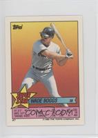 Wade Boggs (Vance Law 46, Pat Borders 191)