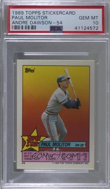 1989 Topps Super Star Sticker Back Cards - [Base] #9.54 - Paul Molitor (Andre Dawson 54) [PSA 10 GEM MT]