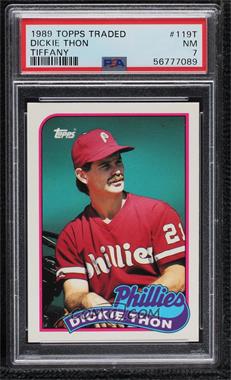 1989 Topps Traded - Box Set [Base] - Collector's Edition (Tiffany) #119T - Dickie Thon [PSA 7 NM]
