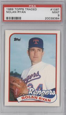 1989 Topps Traded - Box Set [Base] #106T - Nolan Ryan [PSA 9 MINT]