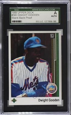 1989 Upper Deck - [Base] - Blank Back #565 - Dwight Gooden [SGC Authentic]