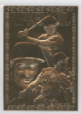 1990-00 Bleachers 23 Karat Gold - [Base] #_CARI.10 - Cal Ripken Jr. 2131 Triple Image ("Sets World Record..." Back)